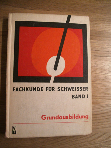 Fachkunde für schweißer - fachkunde,