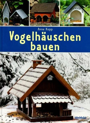 Vogelhäuschen bauen buch - vogelhäuschen,