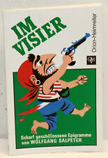 Wolfgang Salpeter - IM VISIER - Scharf gesch(l)ossene Epigramme