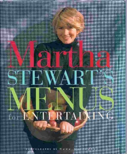 Martha stewart menus for - martha,