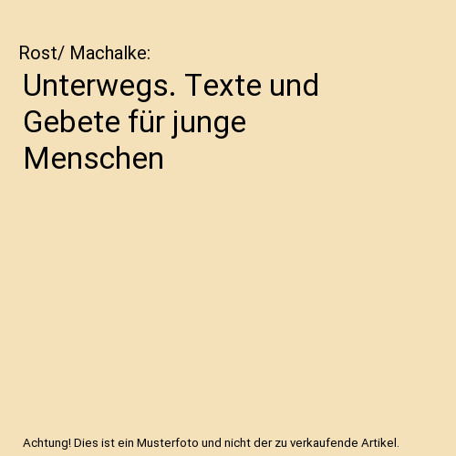 Unterwegs texte und gebete - unterwegs.,