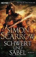 Schwert und Säbel: Roman von Scarrow, Simon | Buch | Zustand gut
