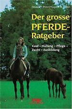 Der große Pferde- Ratgeber. Kauf, Haltung, Pflege... | Buch | Zustand akzeptabel