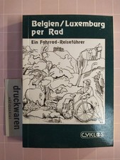 Belgien/Luxemburg per Rad. Ein