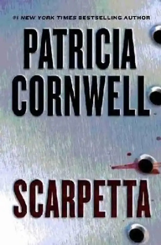 Scarpetta patricia cornwell - patricia,