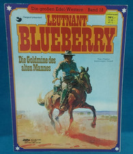 Comic: Leutnant Blueberry Band 18. Die großen Edel-Western. Von 1982.