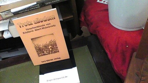 Trotz alledem verschenktexte - alledem.,
