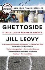 Ghettoside: A True Story of