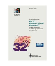 Die 32-Bit-Expedition: Win32™, Windows™4.0 und Windows NT™: Leitfaden und 