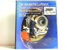 Flugmotoren und Strahltriebwerke - Entwicklungsgeschichte der deutschen Luftfahr