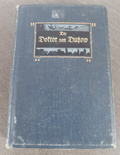 Der Doktor von Dutzow W. Wendling von 1907 mit Kopfgoldschnitt