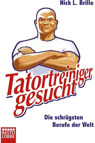 Tatortreiniger gesucht