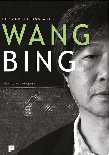 Conversations with wang bing - conversations,