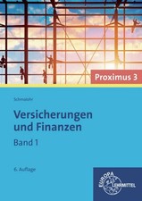 Versicherungen und Finanzen (Proximus 3): Band 1 Stefan Felsch, Raimund Frü ...