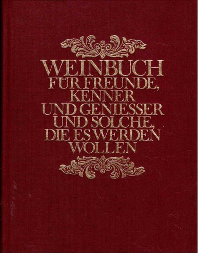 Weinbuch für freunde kenner - für, freunde,