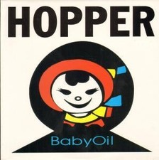 Hopper (5) - Baby Oil