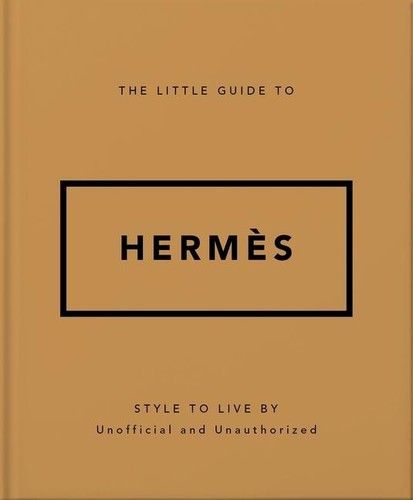 The little guide - to, hermès