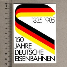 Aufkleber/Sticker DB Deutsche Bundesbahn 150 Jahre Deutsche Eisenbahnen