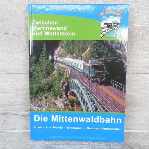 Die mittenwaldbahn denoth - mittenwaldbahn,