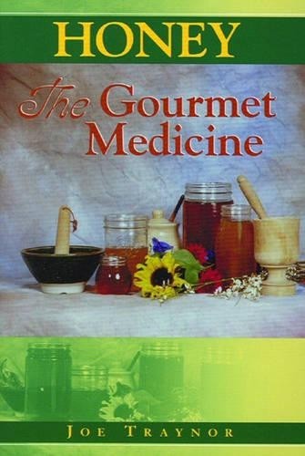 Honey the gourmet medicine - honey:,