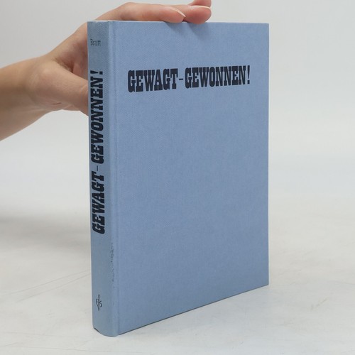 Gewagt gewonnen berte - gewonnen. , | 