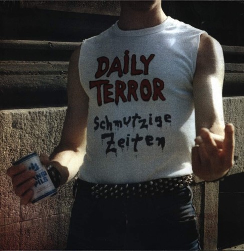 Daily terror schmutzige zeiten - daily,