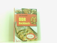 100 Rezepte DDR Backbuch -: