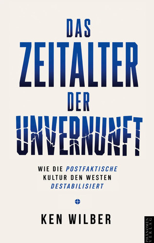 Das zeitalter der unvernunft - das, |