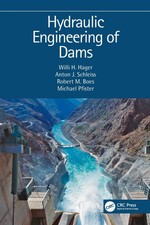 Hydraulic Engineering of Dams | Anton J. Schleiss (u. a.) | Englisch | Buch