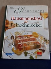 Kochbuch Hausmannskost für Feinschmecker v. Alfons Schuhbeck