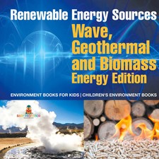 Baby | Renewable Energy Sources - Wave, Geothermal and Biomass Energy Edition