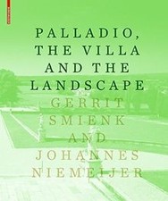 PALLADIO, THE VILLA AND THE LANDSCAPE by Smienk,... | Book | condition very good