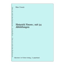 Heinrich Nauen ; mit 34