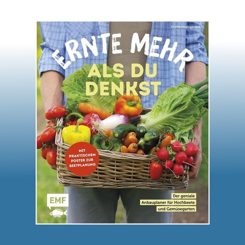 Ernte mehr als denkst - als,