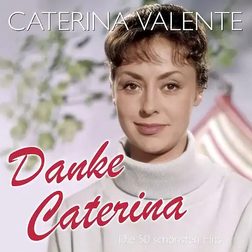 Caterina valente danke - caterina,
