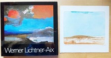 Werner Lichtner-Aix. Widmungsxemplar. Vorzugsausgabe mit 1 nummerierte und signi