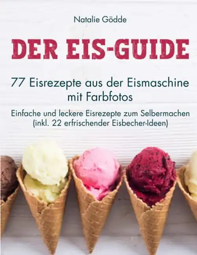 Der eis guide eisrezepte - eis-guide:,