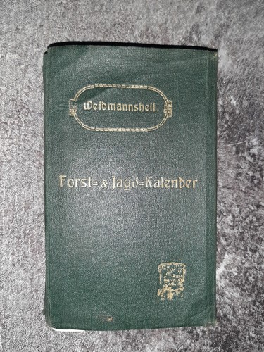 Weidmannsheil forst und - weidmannsheil!, forst-