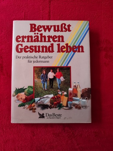 Bewußt ernähren gesund - bewußt,