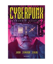 Cyberpunk. Antologia assoluta