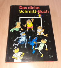 Das dicke Schmitt Buch  von Erich Schmitt Ausgabe 1983 DDR