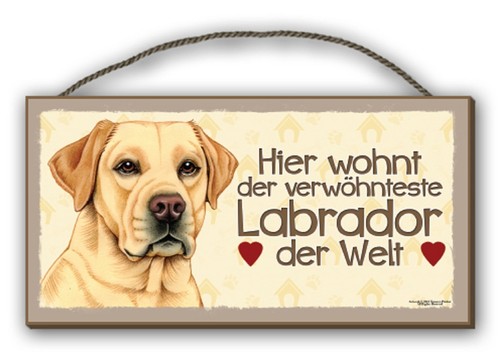 Hier wohnt der verwöhnteste - hier,