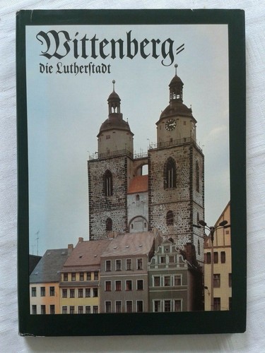 Wittenberg die lutherstadt - -,