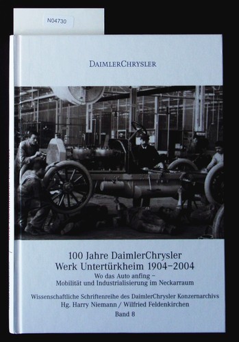 100 jahre daimlerchrysler - 100, daimlerchrysler-werk