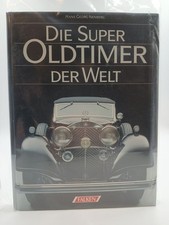 Die Super - Oldtimer der Welt