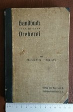 Dreherei Dreher drehen 1905 Loss Halle Frey Werkzeug Gewinde Optiker Uhrmacher 