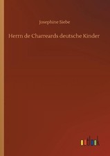Herrn de Charreards deutsche