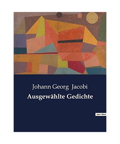 Ausgewählte gedichte jacobi - gedichte,,