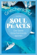 Soul Places Griechenland - Die