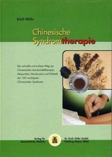 Chinesische Syndromtherapie: Praxisbuch der Behandlung Buch Systemische Medizin